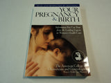 Meredith Books Your Pregnancy & Birth Pregnancy Womens Health Care Physicians -- Used