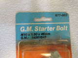 Dorman GM Starter Bolt M10 x 1.50 x 46-mm 677-003 -- New