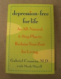 Depression-Free for Life by Gabriel Cousens, M.D., With Mark Mayell -- Used