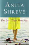 The Last Time They Met by Anita Shreve (2002, Paperback, Reprint) -- Used