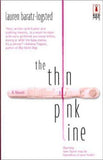 The Thin Pink Line by Lauren Baratz-Logsted (2004, Paperback) -- Used
