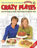 Crazy Plates Low-Fat Food So Good You'll Swear Its Bad for You! Paperback 1999 -- Used