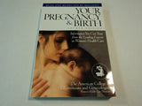 Meredith Books Your Pregnancy & Birth Pregnancy Womens Health Care Physicians -- Used